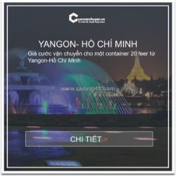 Giá cước vận tải biển từ yangon, myanmar về việt nam