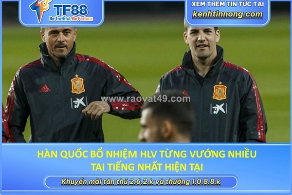 ~/Img/2026/9/han-quoc-bo-nhiem-hlv-tung-vuong-nhieu-tai-tieng-01.jpg