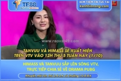 Himass và tanvuu sắp lên sóng vtv, trực tiếp chia sẻ về drama pubg