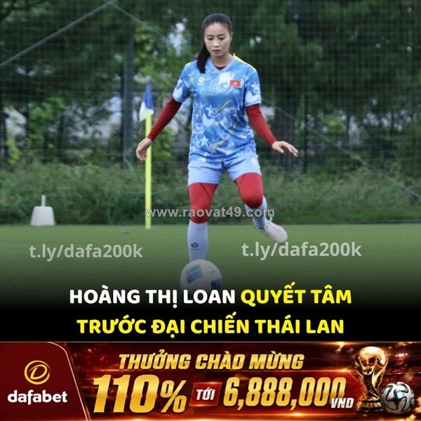 ~/Img/2026/9/hoang-thi-loan-quyet-tam-danh-bai-thai-lan--01.jpg