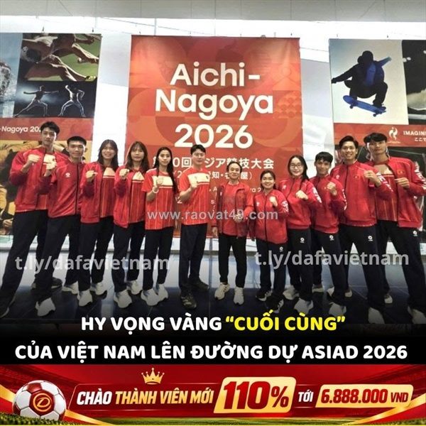 “hy vọng vàng” cuối cùng của việt nam tại asiad 2026?