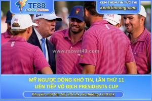 Mỹ ngược dòng khó tin, lần thứ 11 liên tiếp vô địch presidents cup