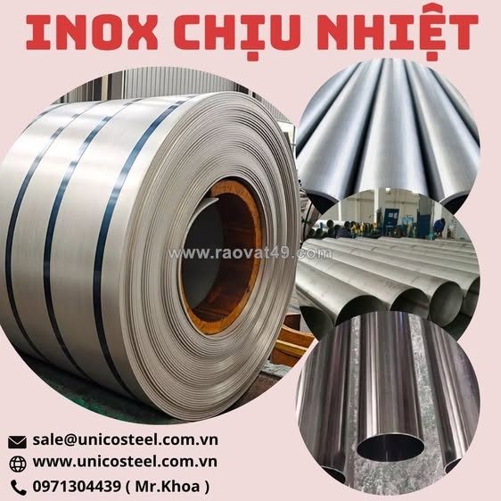 Nhận báo giá inox chịu nhiệt cao cấp tại unico steel: giải pháp vật liệu tối ưu tăng đột phá tuổi thọ thiết bị lò nung, hóa chất và chế tạo cơ khí hạng nặng