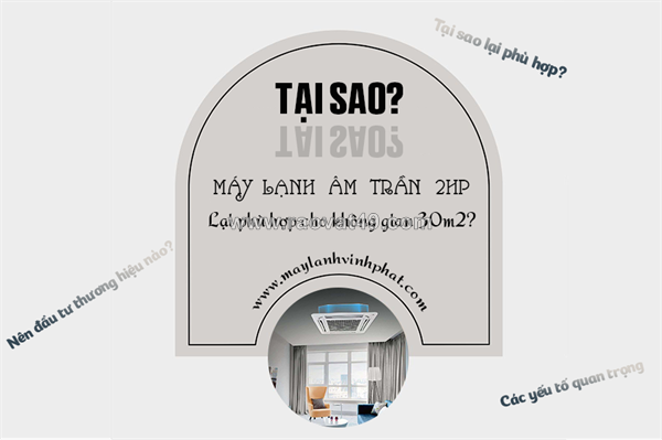 ~/Img/2026/9/tai-sao-dieu-hoa-am-tran-20hp-lai-phu-hop-cho-khong-gian-30m2-01.png