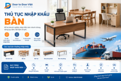 Thủ tục nhập khẩu bàn