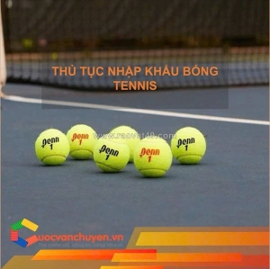Thủ tục nhập khẩu bóng tennis