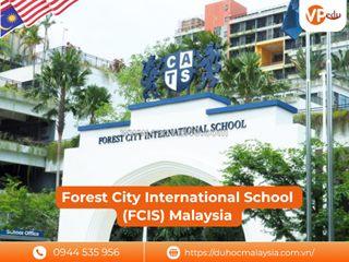 Trường quốc tế mỹ forest city international school (fcis) tại malaysia