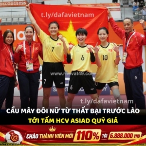 Từ thất bại trước lào đến tấm hcv asiad! 🇻🇳