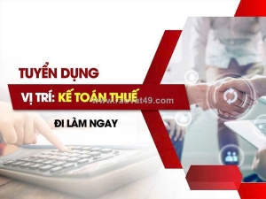 Tuyển kế toán thuế có kinh nghiệm làm ở tân phú