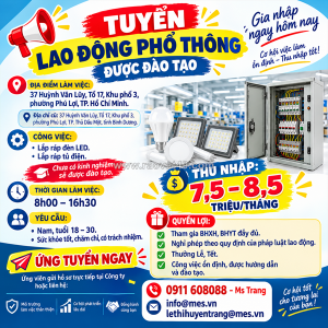 Tuyển lao động phổ thông – được đào tạo