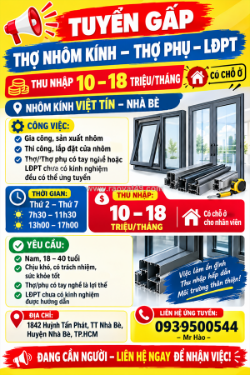 Tuyển thợ nhôm kính – thợ phụ – lđpt nhà bè