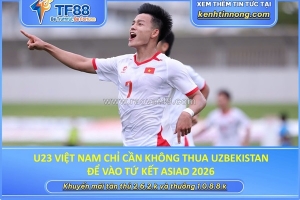 U23 việt nam chỉ cần không thua uzbekistan để vào tứ kết asiad 2026