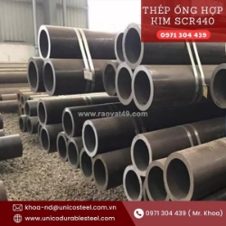 Unico steel báo giá thép ống hợp kim scr440 (40cr / aisi 5140) giá tốt tận kho: giải pháp chịu lực khủng & kháng mài mòn vượt trội cho xi lanh thủy lực và cơ khí chế tạo máy