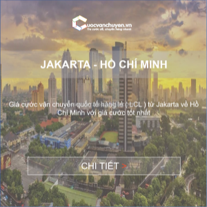 Vận chuyển hàng lẻ (lcl) từ jakarta, indonesia về việt nam