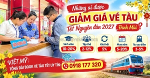 Vé tàu tết 2027: ai được hưởng ưu đãi giảm giá?