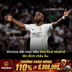 Vinicius tuyên chiến champions league!