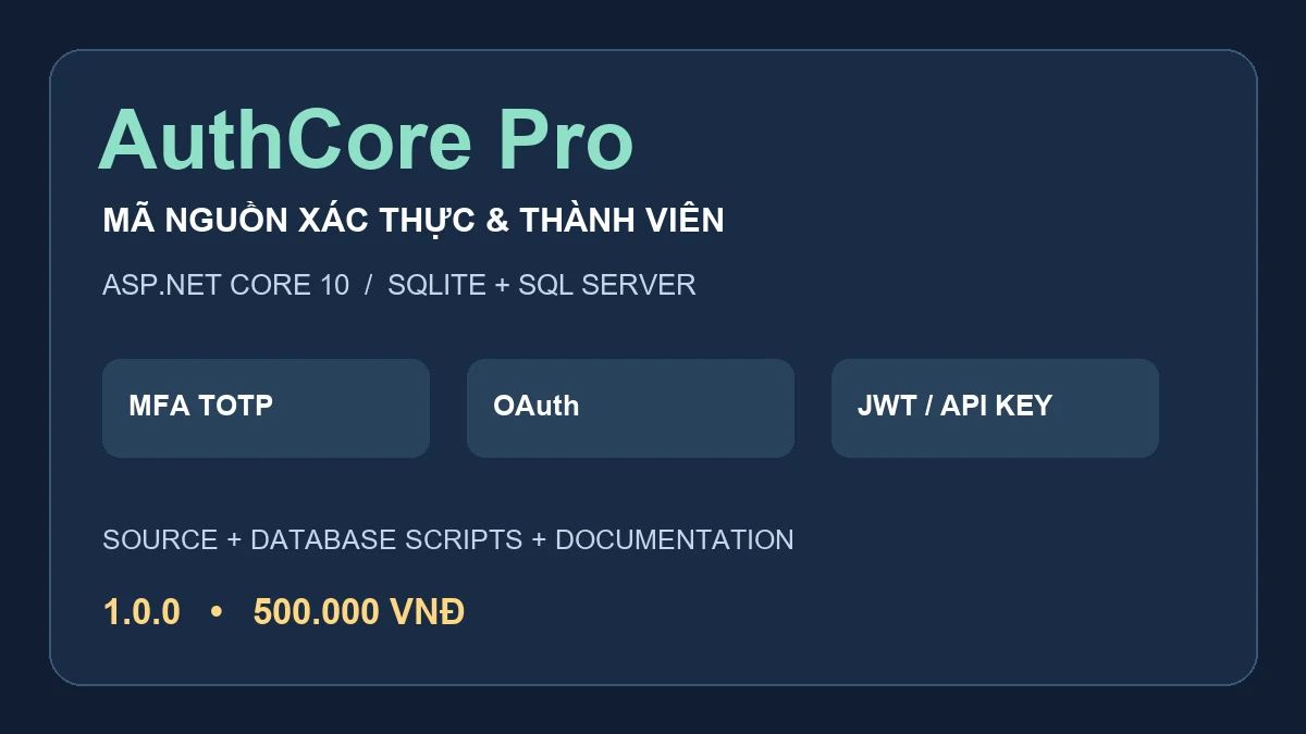 AuthCore Pro 1.0.0 — Bộ mã nguồn xác thực và quản lý thành viên .NET